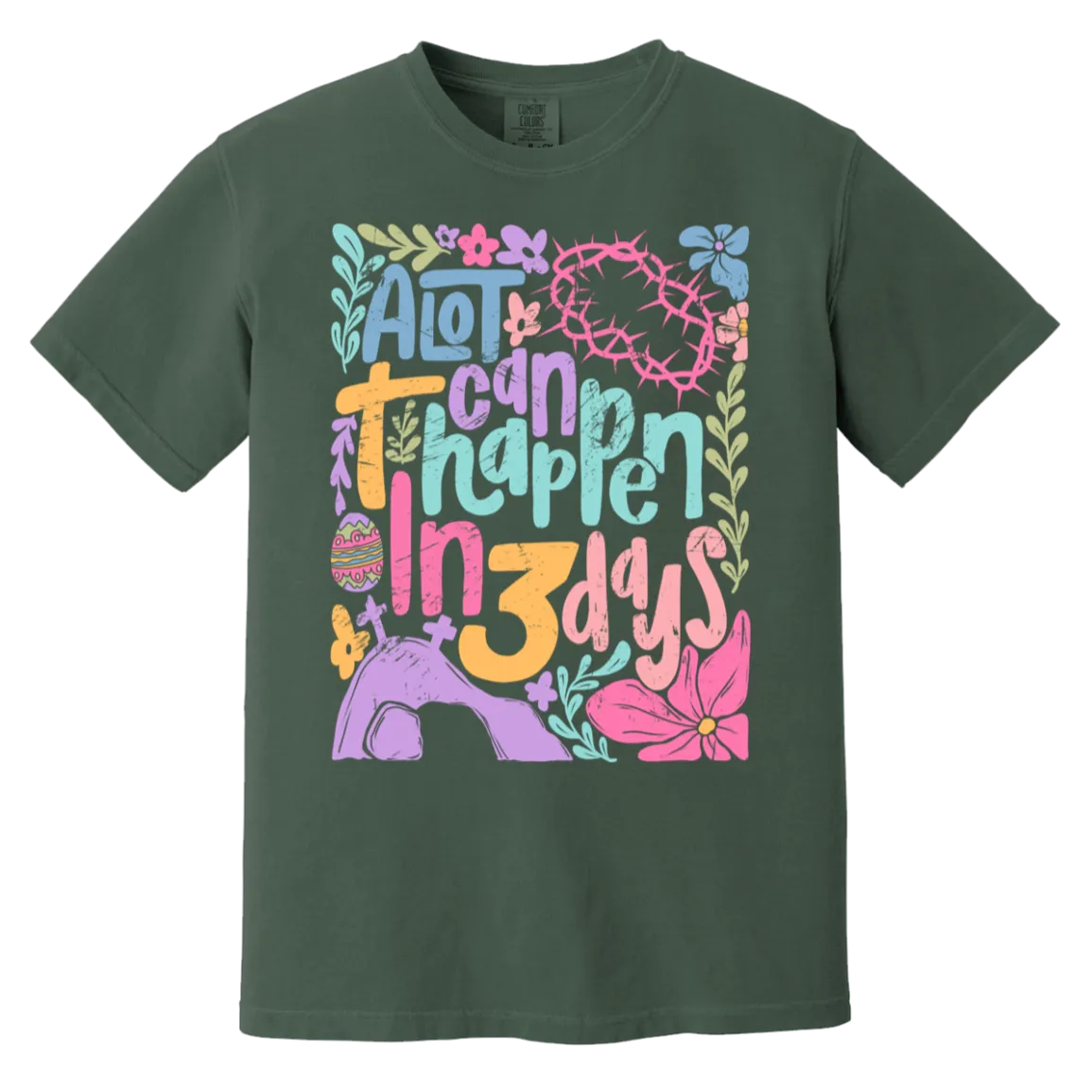 A Lot Can Happen in 3 Days Tee - Christian Easter Comfort Colors