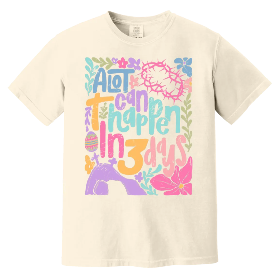 A Lot Can Happen in 3 Days Tee - Christian Easter Comfort Colors