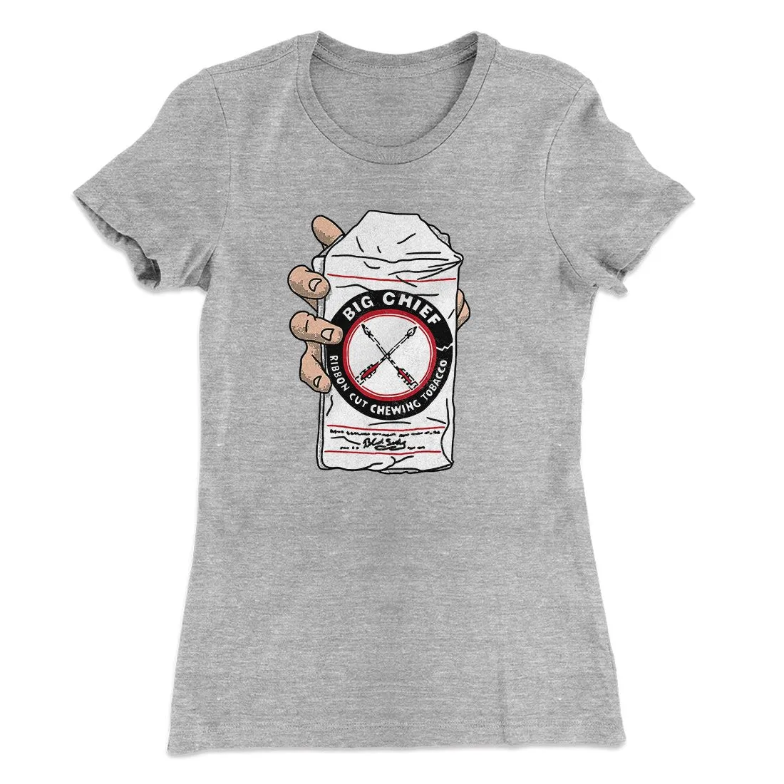 Big Chief Chew Women's T-Shirt