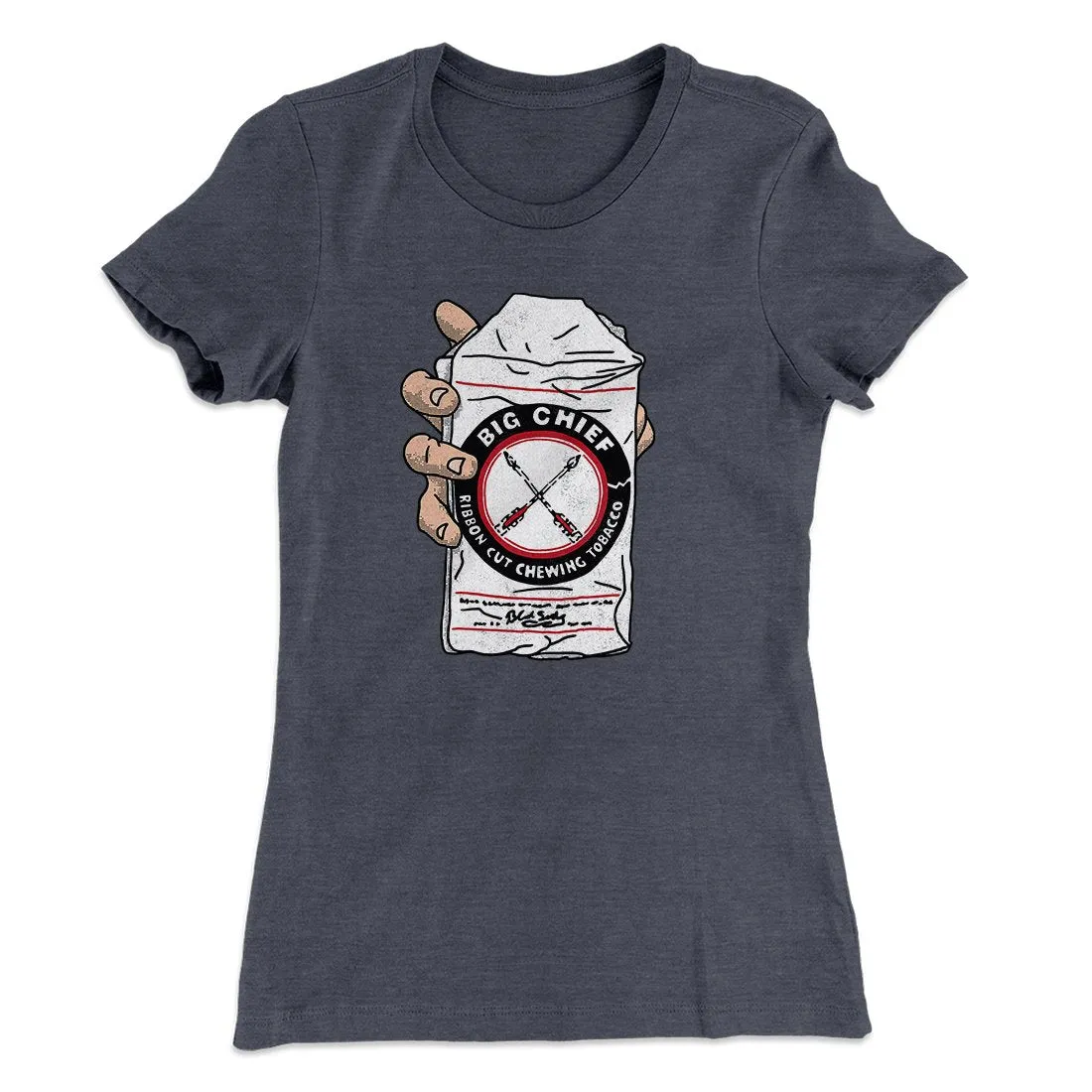 Big Chief Chew Women's T-Shirt