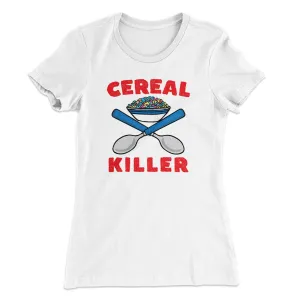 Cereal Killer Women's T-Shirt