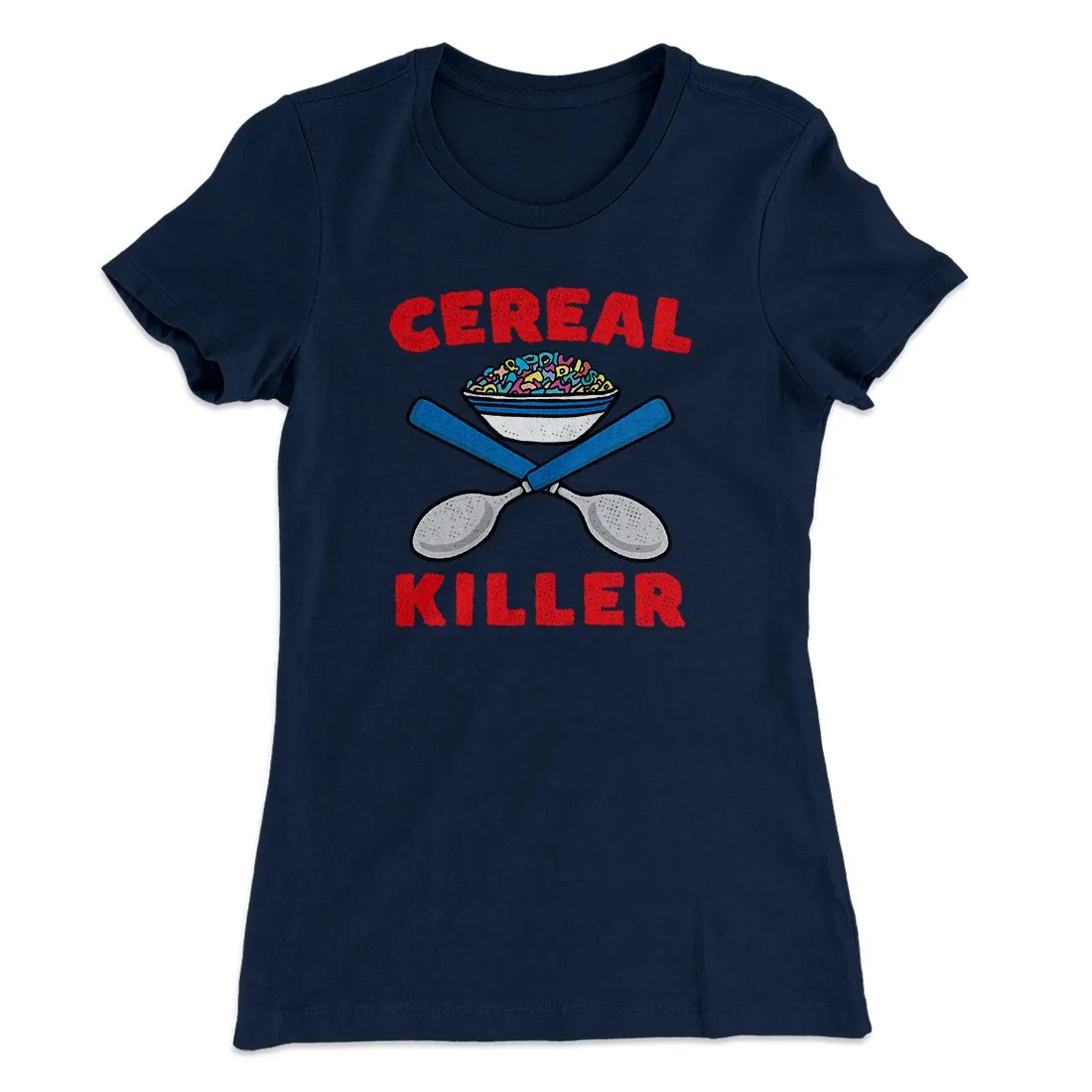 Cereal Killer Women's T-Shirt