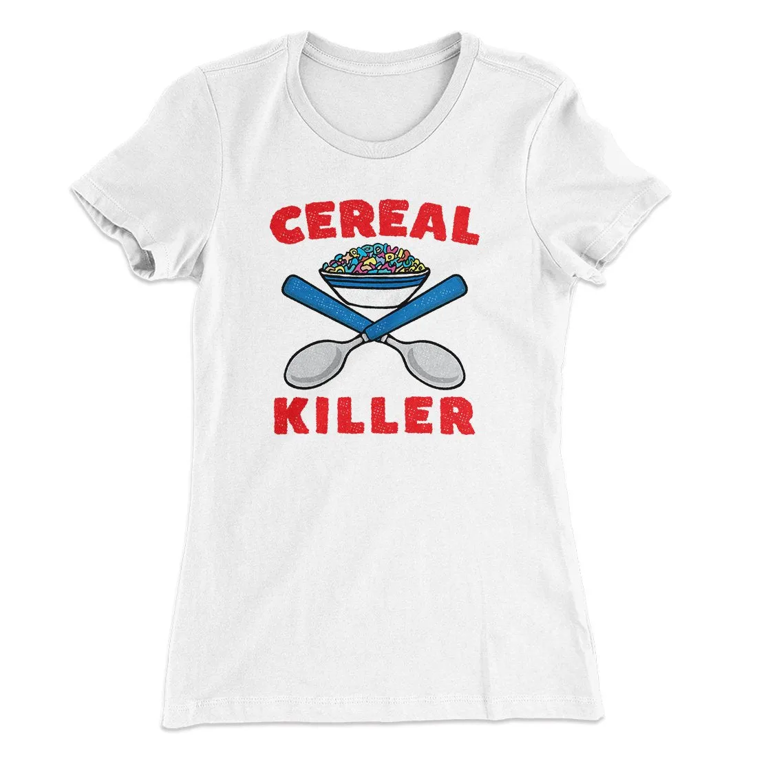 Cereal Killer Women's T-Shirt