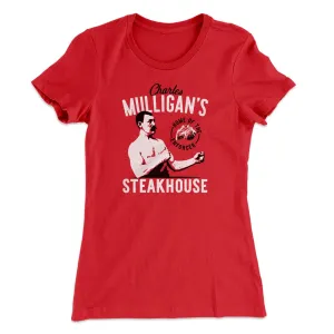 Charles Mulligan's Steakhouse Women's T-Shirt