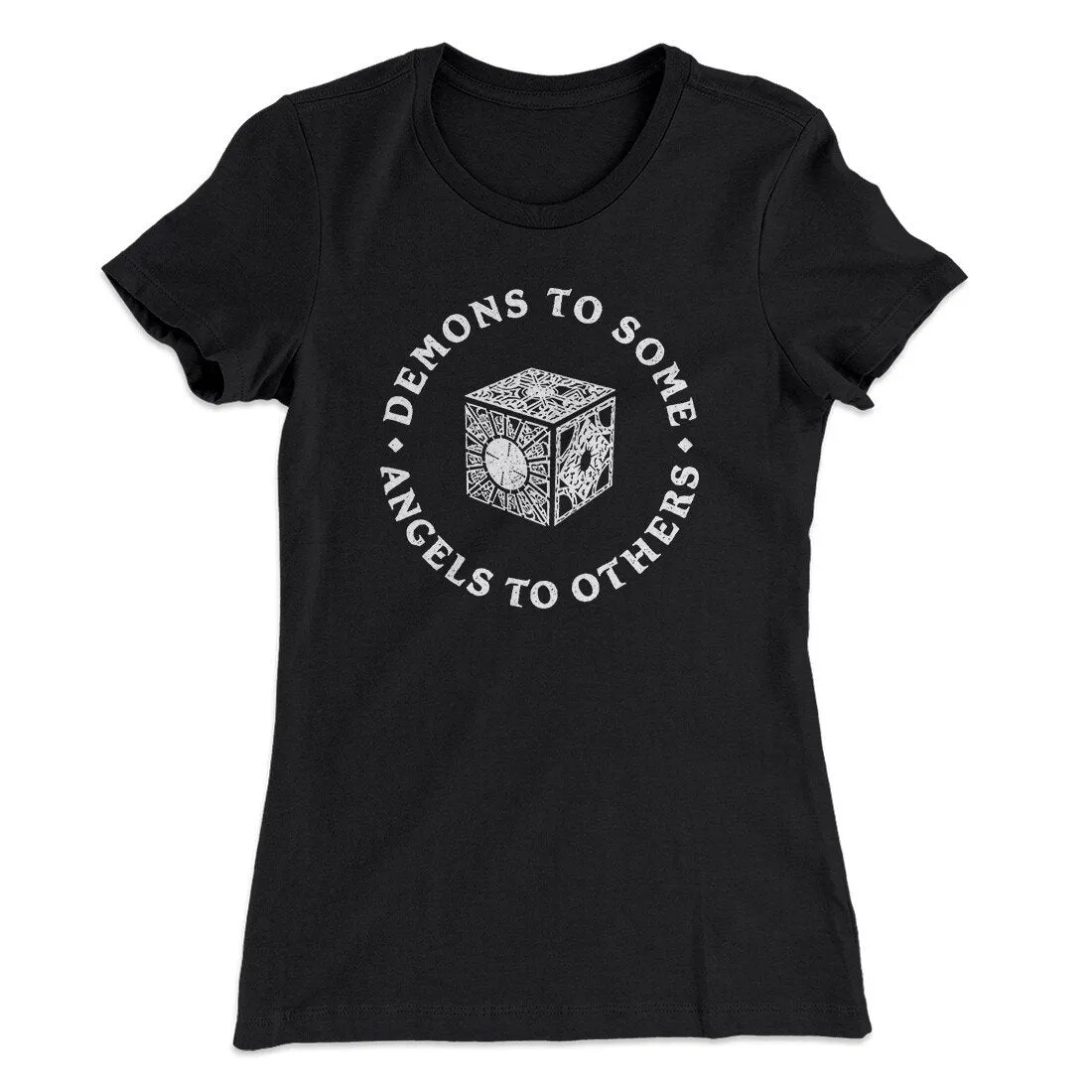 Demons To Some Angels To Others Women's T-Shirt