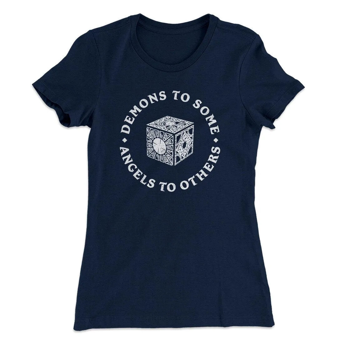 Demons To Some Angels To Others Women's T-Shirt