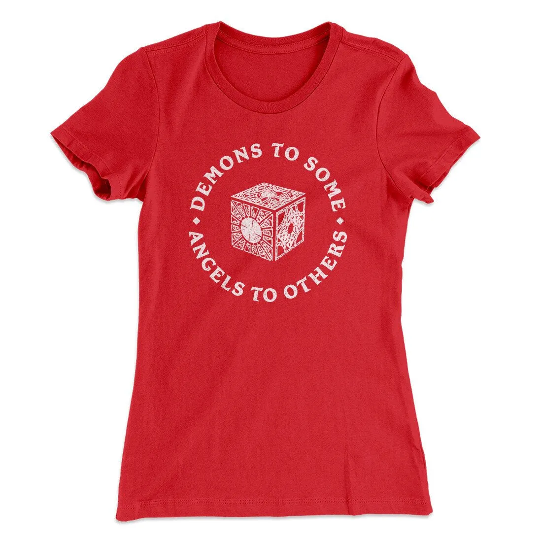 Demons To Some Angels To Others Women's T-Shirt