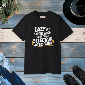 Escape Into Ultra Cotton Tee Chill Vibes