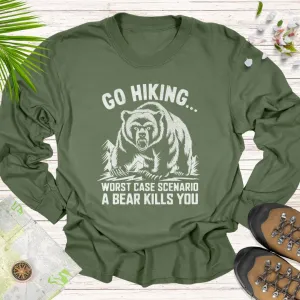 Go Hiking... Long Sleeve Unisex Shirt