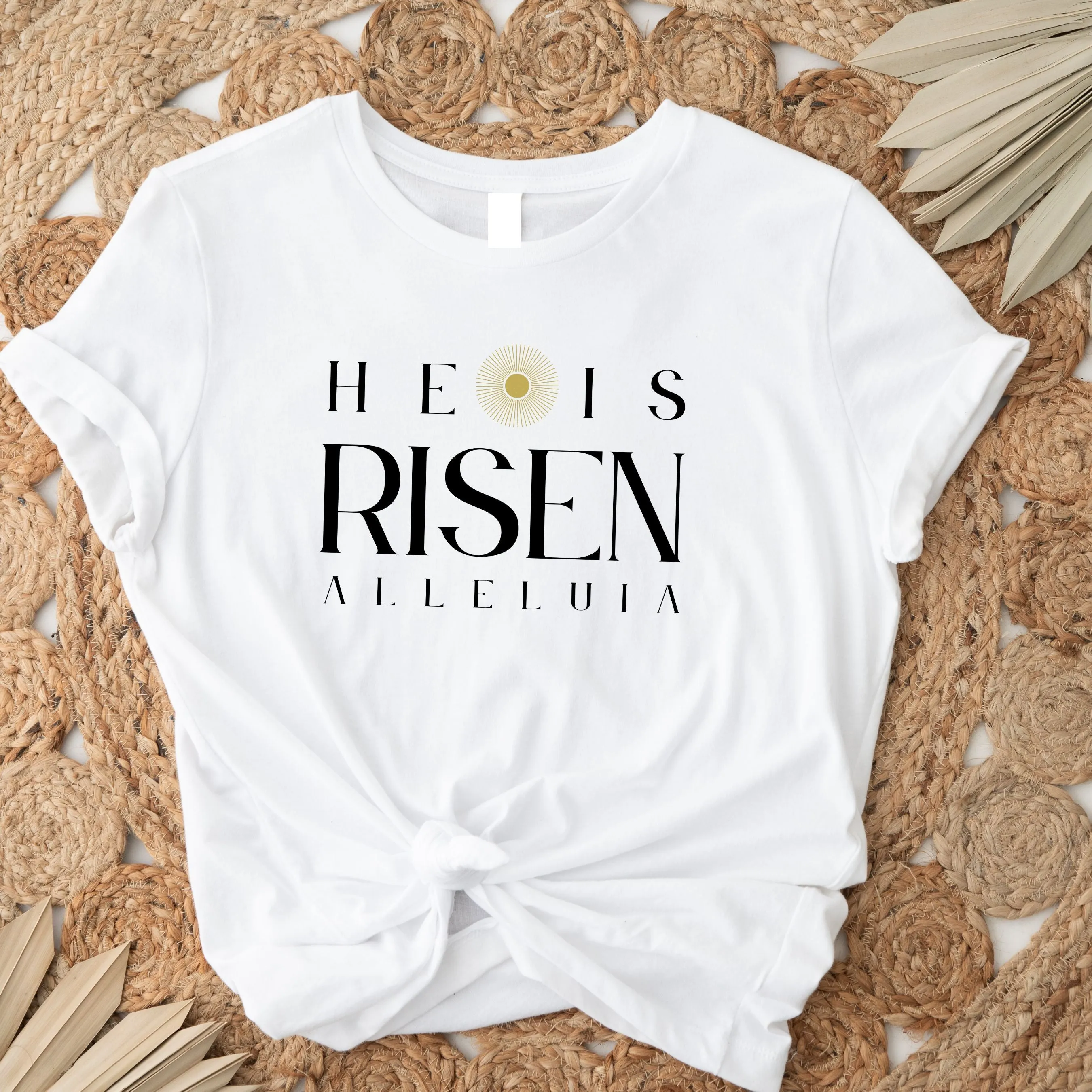 He is Risen - Crewneck T-Shirt