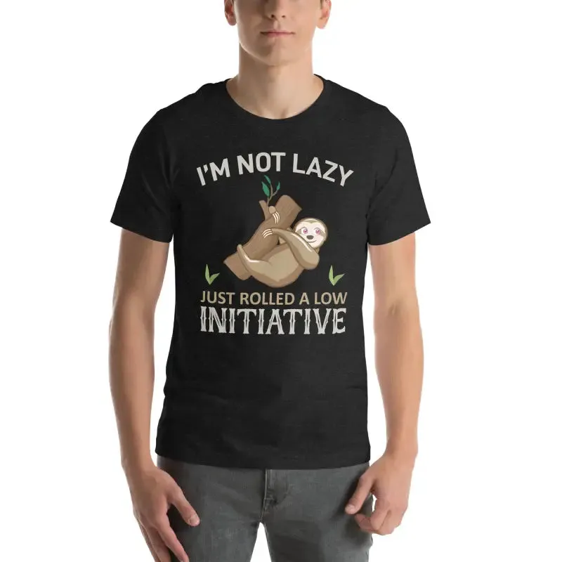 Im not Lazy Sloth t Shirt for Comfy Elegance