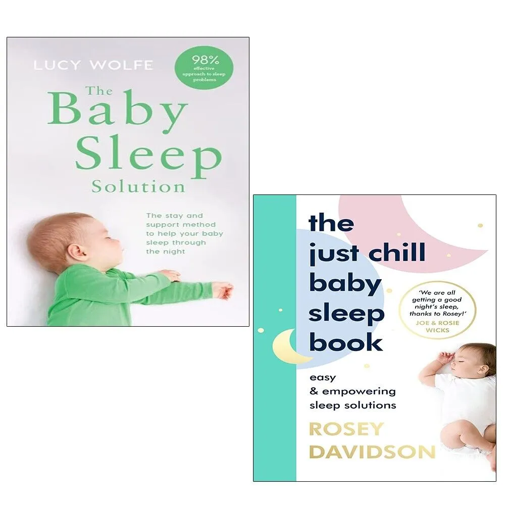 Just Chill Baby Sleep Book Rosey Davidson, Baby Sleep Solution 2 Books Collection Set