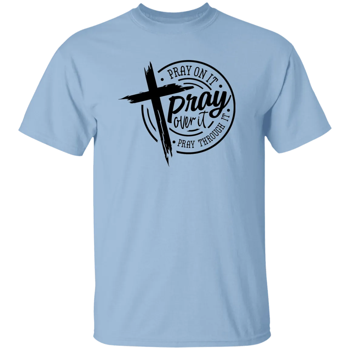 Pray On It T-Shirt