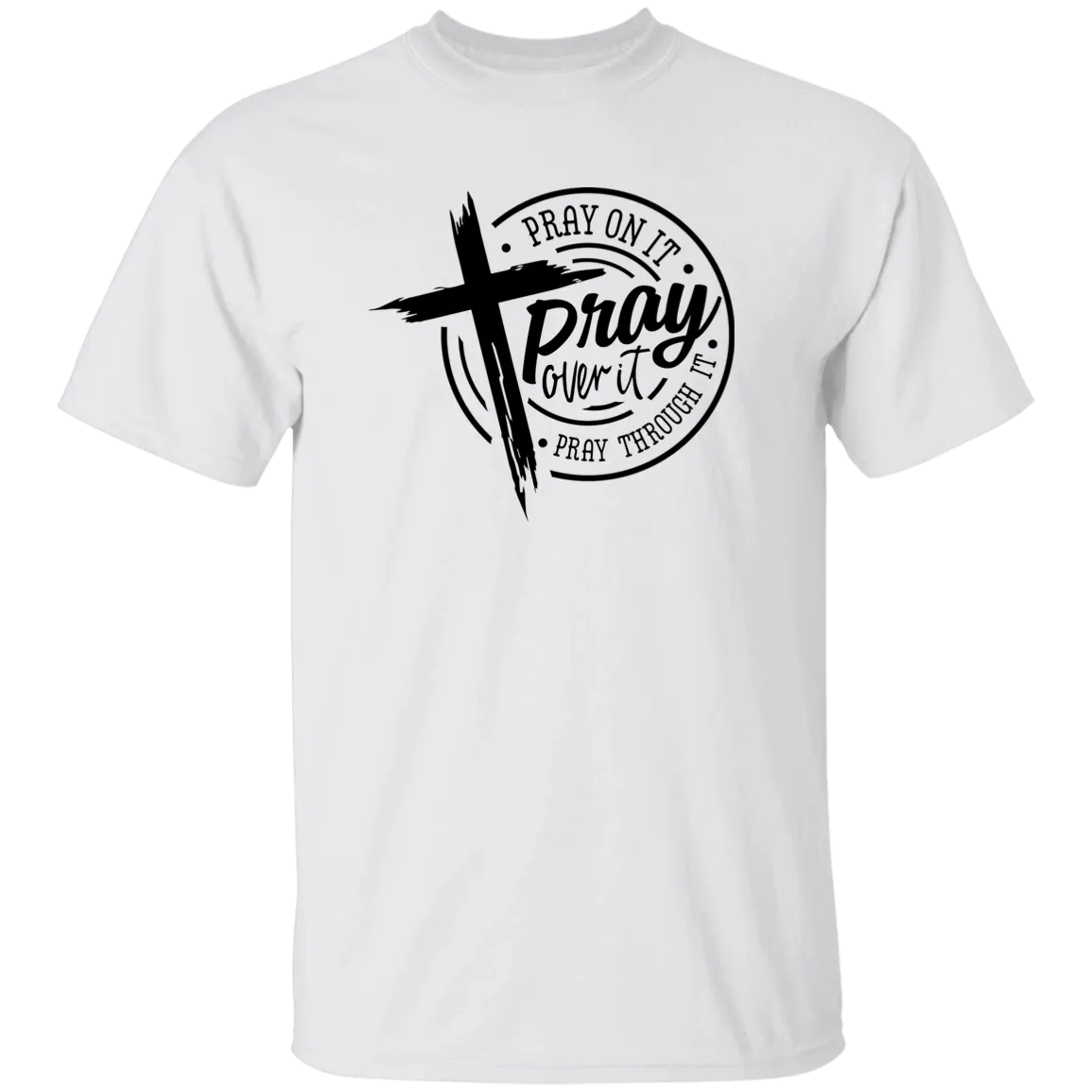 Pray On It T-Shirt