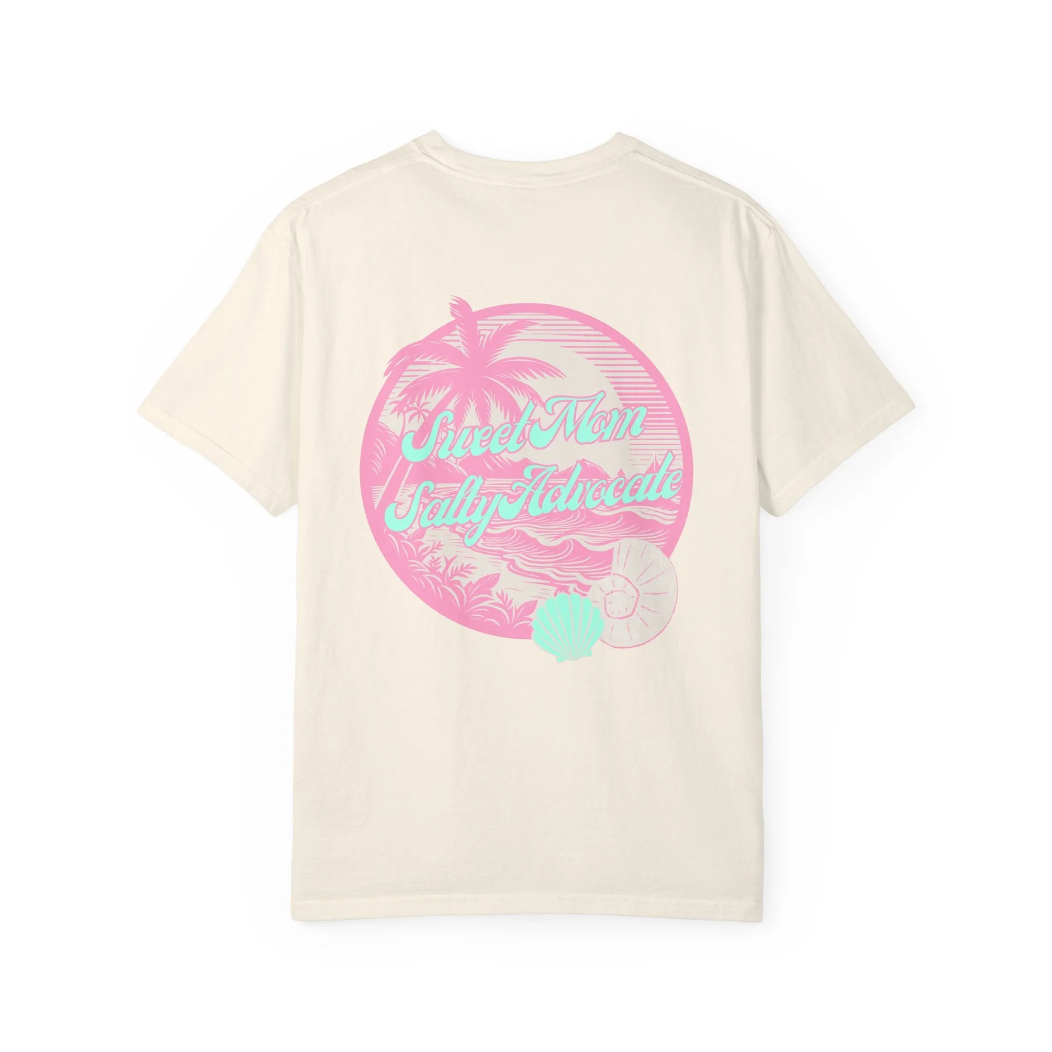 Sweet Mom Salty Advocate Tee