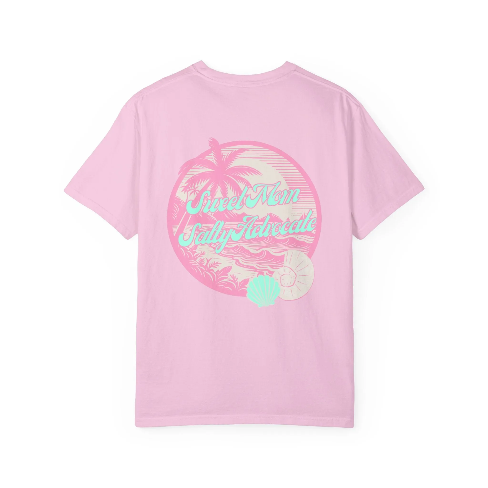 Sweet Mom Salty Advocate Tee