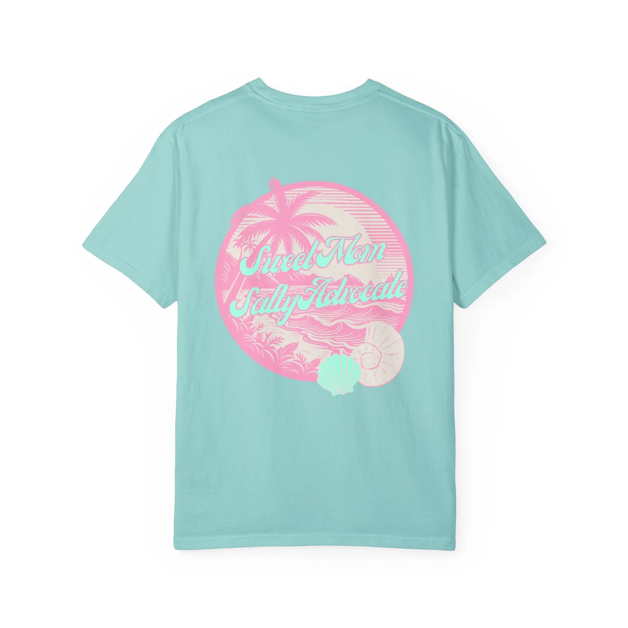 Sweet Mom Salty Advocate Tee