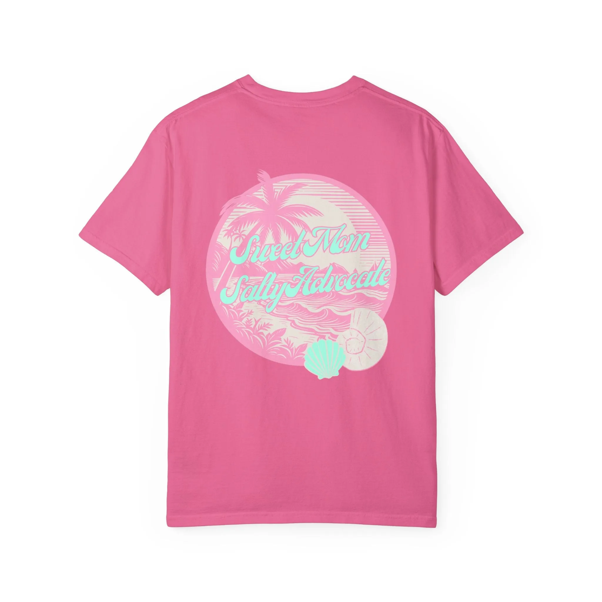 Sweet Mom Salty Advocate Tee