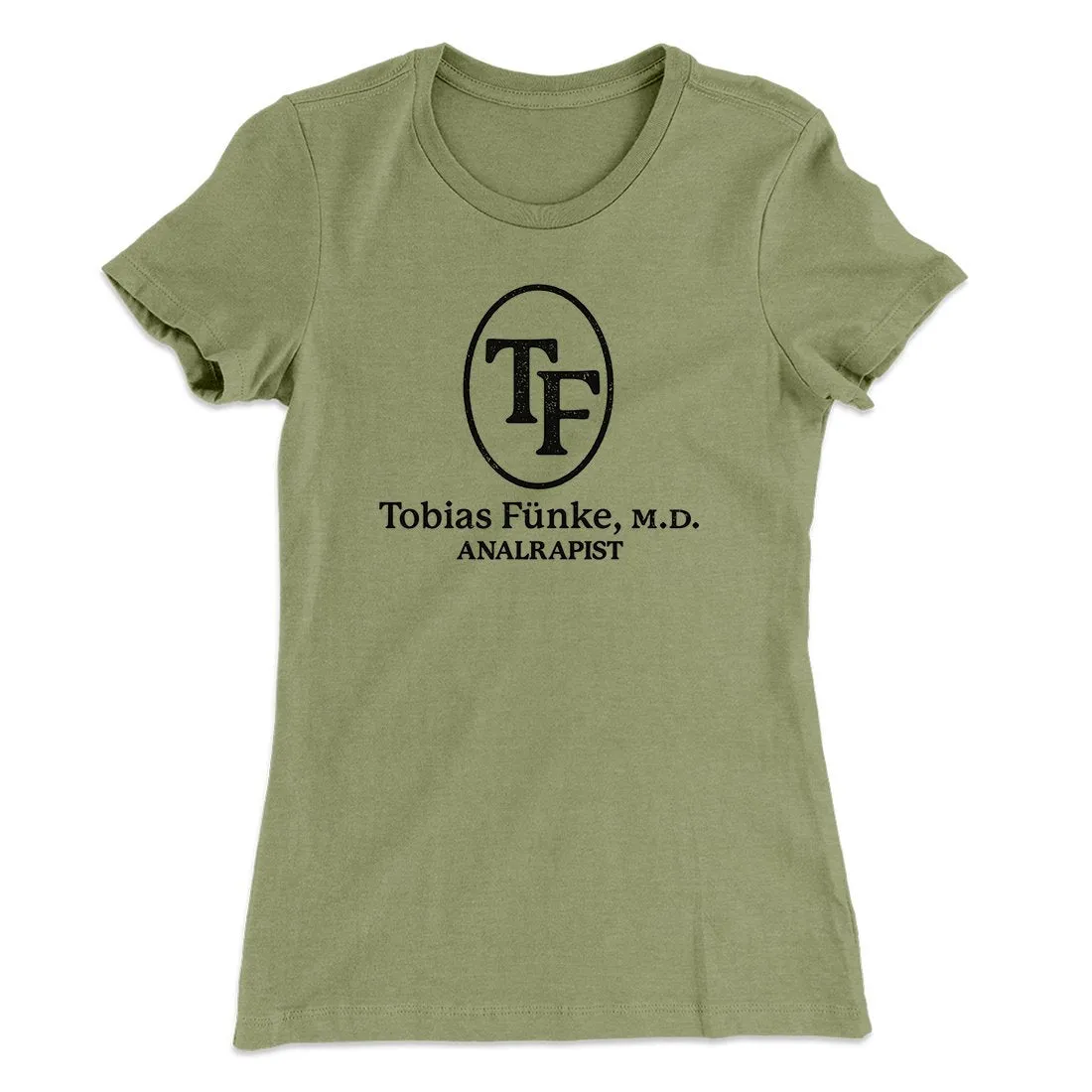 Tobias Fünke M.D. Analrapist Women's T-Shirt